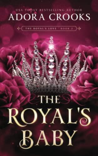 The Royal's Baby: A MMF Ménage Royal Romance
