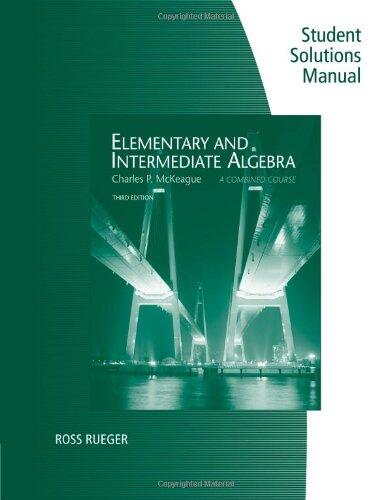 Student Solutions Manual for Elementary and Intermediate Algebra (3rd Edition)
