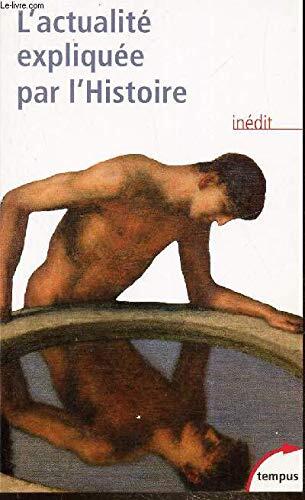 L'actualité expliquée par l'Histoire