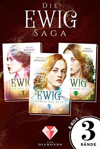 Alle drei Bände der romantischen Ewig-Saga in einer E-Box! (Die Ewig-Saga): Zeitreise-Liebesroman für Fans von Jane Austen