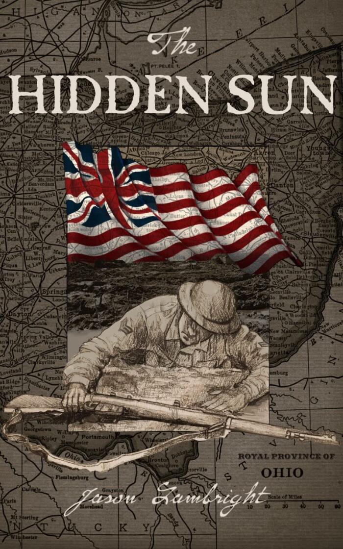 The Hidden Sun: Book Two of the Ohio Rifles Trilogy