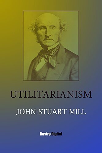 Utilitarianism: (Annotated)(Biography)