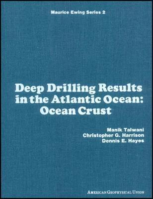 Deep Drilling Results in the Atlantic Ocean: Ocean Crust, Volume 2