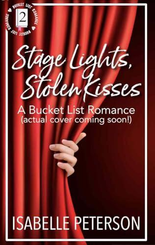 Stage Lights, Stolen Kisses
