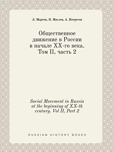 Social Movement in Russia at the Beginning of XX-th Century (Volume II, Part 2)