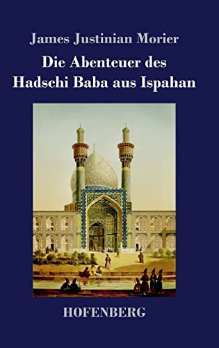 Die Abenteuer des Hadschi Baba aus Ispahan