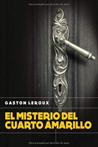 El Misterio del Cuarto Amarillo