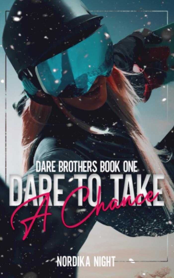 Dare to Take a Chance