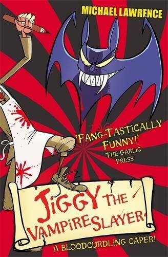 Jiggy the Vampire Slayer: A Bloodcurdling Caper!