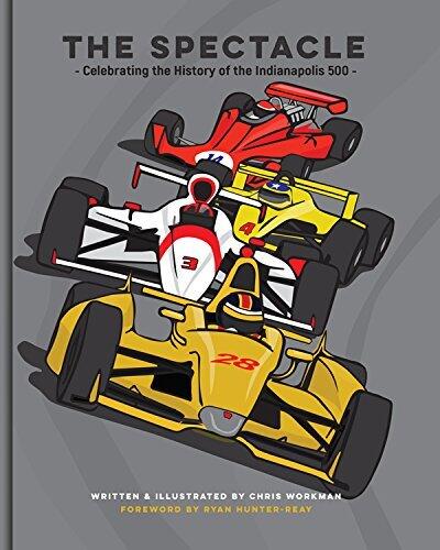 The Spectacle: Celebrating the History of the Indianapolis 500