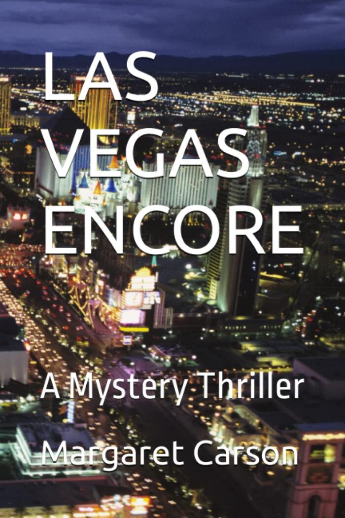 LAS VEGAS ENCORE: A Mystery Thriller