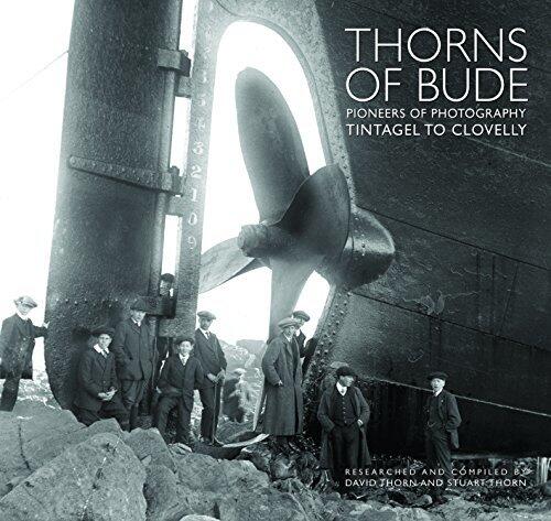Thorns of Bude: Pioneers of Photography - Tintagel to Clovelly