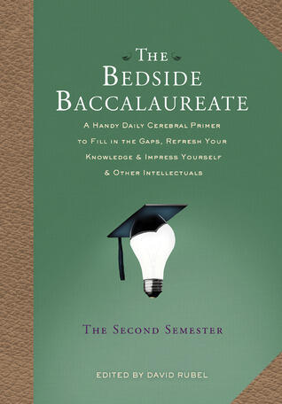 The Bedside Baccalaureate: The Second Semester