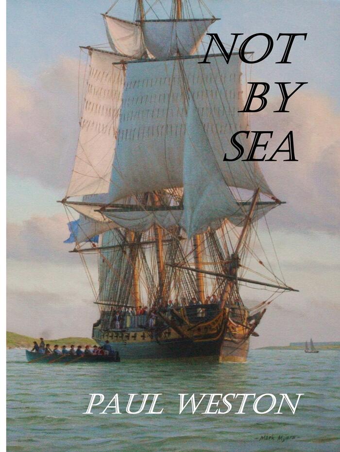 Not by Sea: Sequel to Weymouth Bound