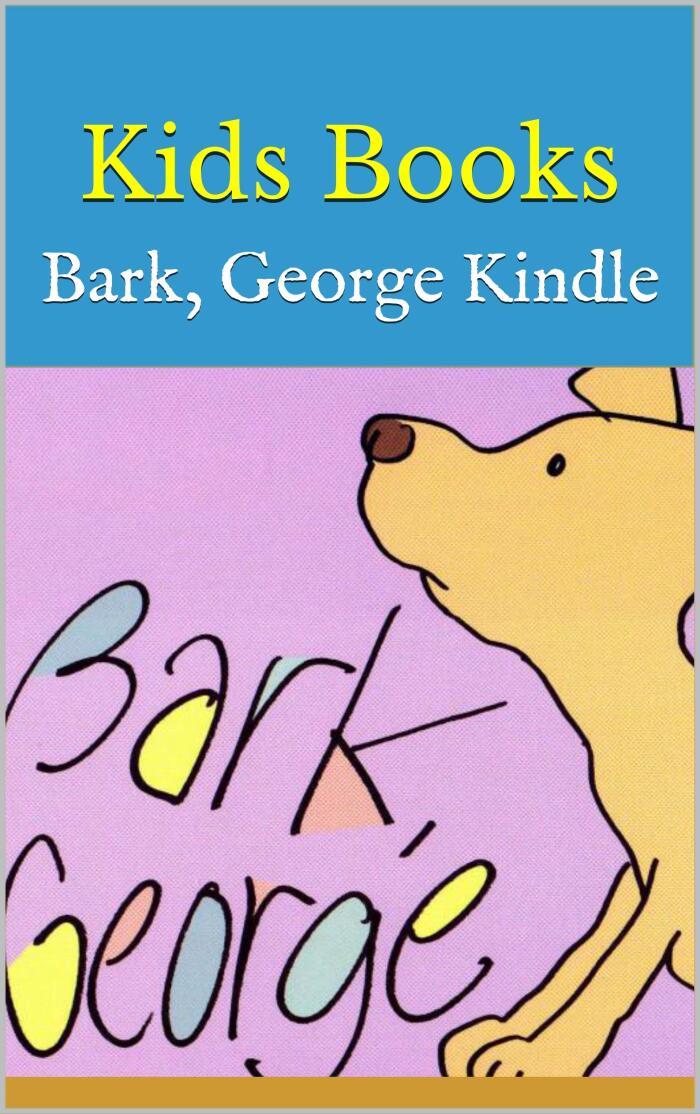 Kids Books: Bark, George