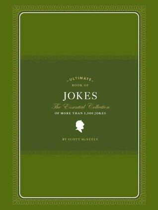 Ultimate Book of Jokes: The Essential Collection of More Than 1,500 Jokes