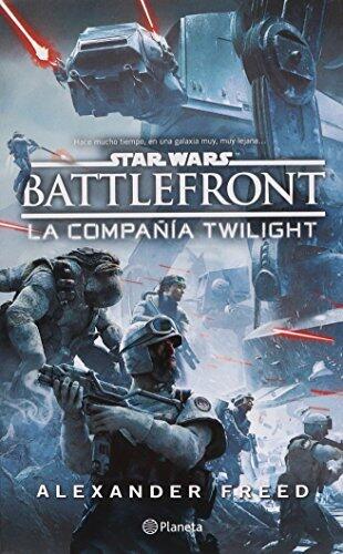 Star Wars. Battlefront. La compañía Twilight