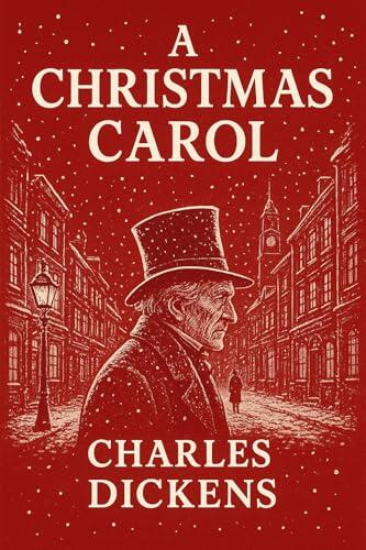 A Christmas Carol: Illustrated Edition