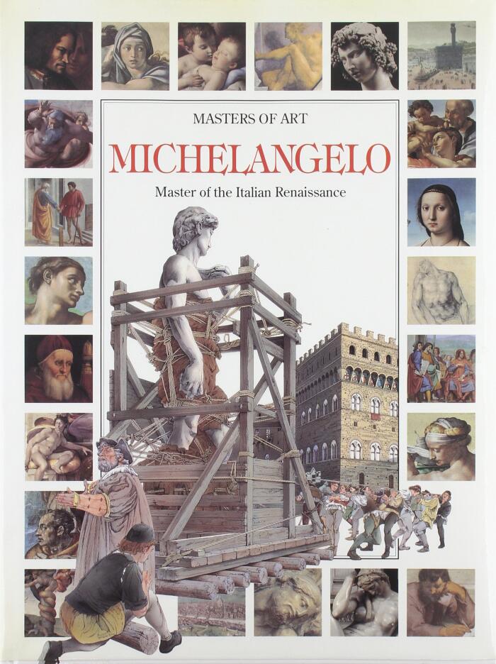 Masters of Art, Michelangelo: Master of the Italian Renaissance