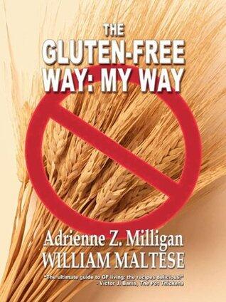 The Gluten-Free Way: My Way