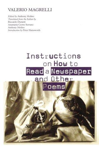 Instructions on How To Read a Newspaper and Other Poems (Contemporary Italian Poets in Translation, 4)