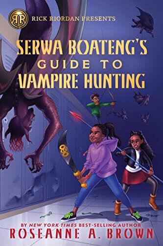 Serwa Boateng's Guide to Vampire Hunting
