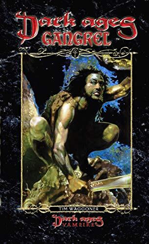 Gangrel: Book 10 of the Dark Ages Clan Novel Saga