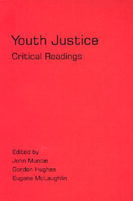 Youth Justice: Critical Readings