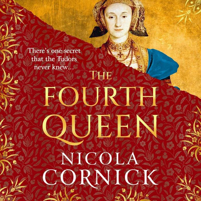 The Fourth Queen: A BRAND NEW enthralling story of courage, betrayal, and hidden histories at the heart of the Tudor court
