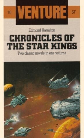Chronicles of the Star Kings: Two Classic Novels in One Volume