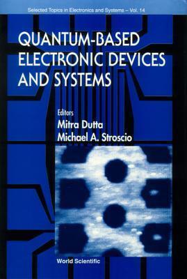 QUANTUM-BASED ELECTRONIC DEVICES AND SYSTEMS, SELECTED TOPICS IN ELECTRONICS AND SYSTEMS, VOL 14