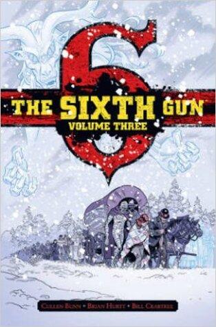 The Sixth Gun Volume 3 Deluxe Edition