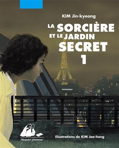 La sorcière et le jardin secret, tome 1