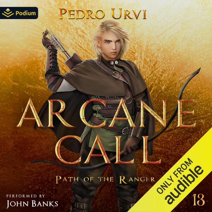 Arcane Call: Path of the Ranger, Book 13