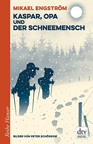 Kaspar und Opa und der Schneemensch (Kaspar-&-Opa-Reihe 2)