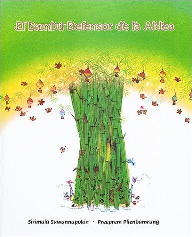 El Bambu: Defensor De La Aldea
