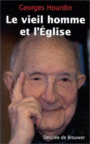 Le vieil homme et l'Eglise