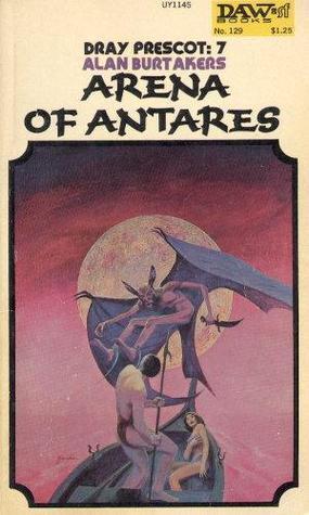 Arena of Antares (Dray Prescot, #7)