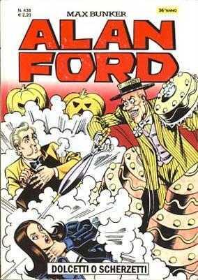 Alan Ford n. 438: Dolcetti o Scherzetti