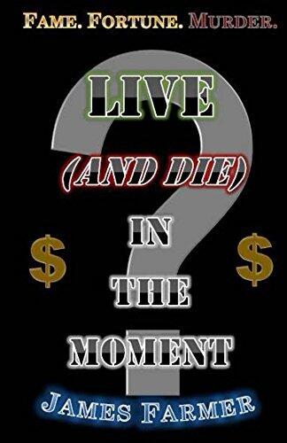 Live (and Die) in the Moment