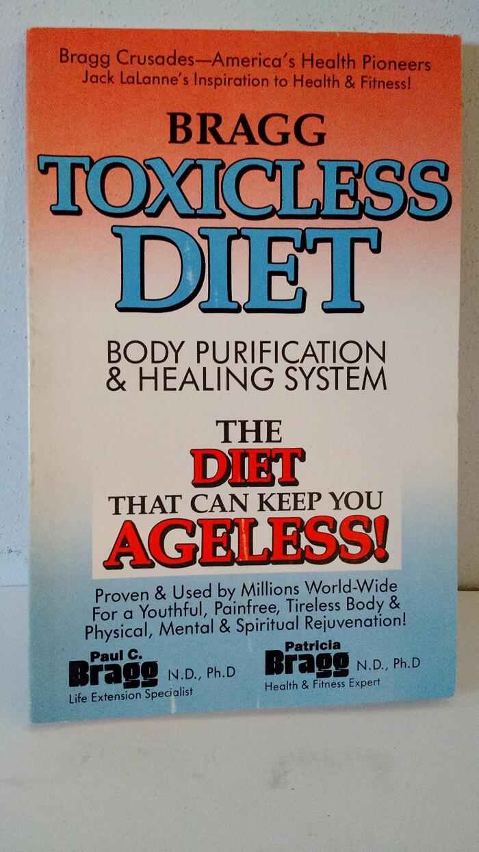 Toxicless Diet and Body Purification: The Stay Ageless Program