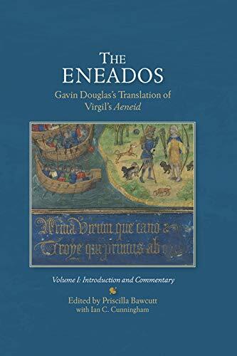 The Eneados: Gavin Douglas's Translation of Virgil's Aeneid (Volume I) Introduction and Commentary