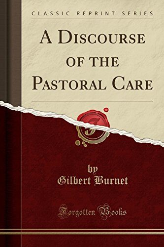 A Discourse of the Pastoral Care