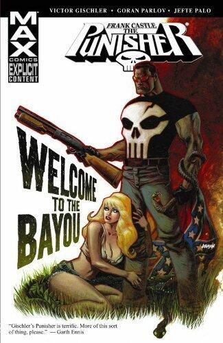 Welcome to the Bayou (Punisher: Frank Castle Max) by Victor Gischler