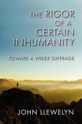 The Rigor of a Certain Inhumanity the Rigor of a Certain Inhumanity: Toward a Wider Suffrage Toward a Wider Suffrage