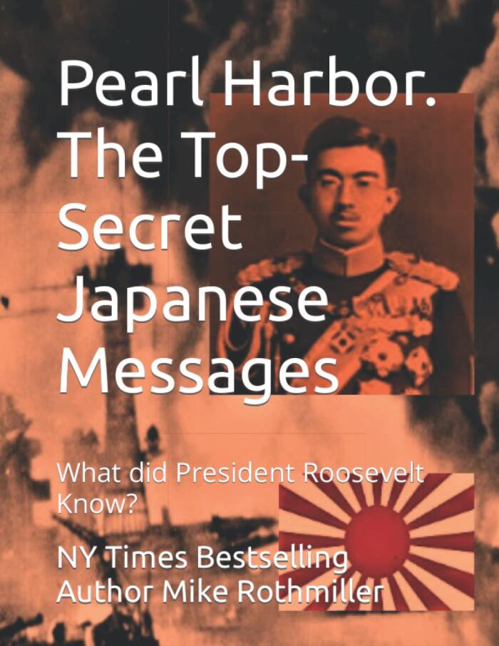 Pearl Harbor: The Top-Secret Japanese Messages (What Did President Roosevelt Know?)