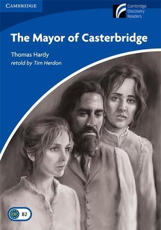 The Mayor of Casterbridge Level 5 Upper-intermediate American English