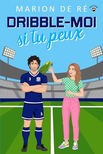 Dribble-moi si tu peux: Une comédie romantique (London Regents FC)