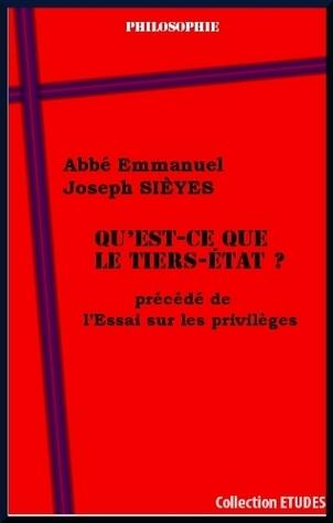 Qu'est-ce que le Tiers-Etat ? précédé de l'Essai sur les privilèges