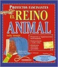 El Reino Animal (Proyectos Fascinantes)